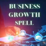 Ultimate Business Growth Spell