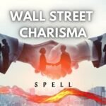 Wall Street Charisma Spell
