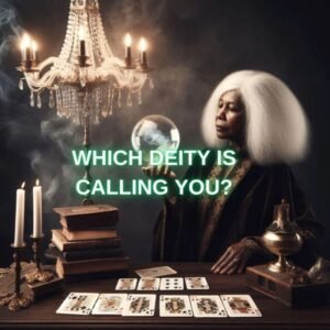 Which Deity is Calling You
