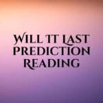 Will It Last Tarot Reading