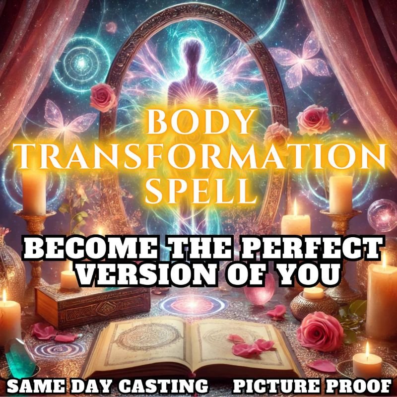 Body Transformation Spell
