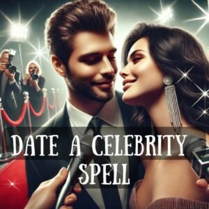 Date a Celebrity Spell