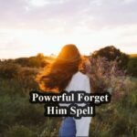 Forget Him Spell