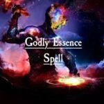 Godly Essence Spell
