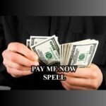 Pay Me Now Spell