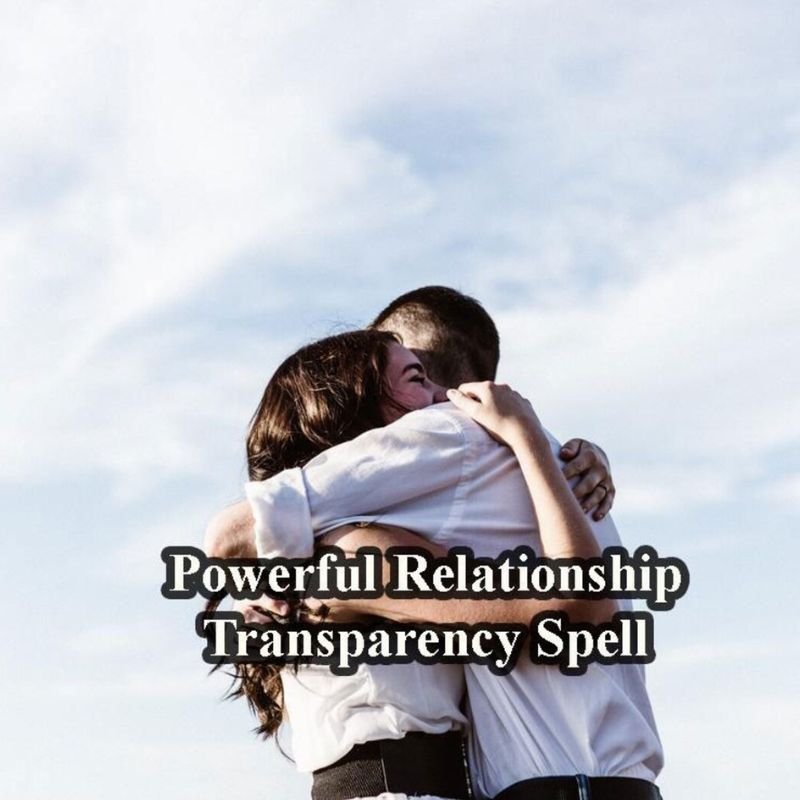 Relationship Transparency Spell