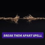 Spell for Breaking Emotional Bonds