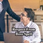 Spell to Make Boss Respect You