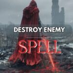 Spells to Destroy Your Enemies