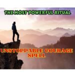 Unstoppable Courage Spell