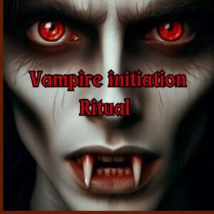 Vampire Transformation Initiation Ritual