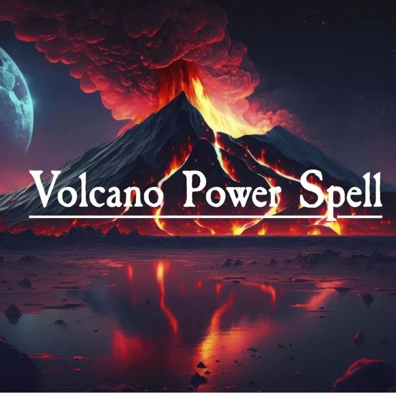 Volcano Power Spell