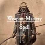Weapon Mastery Spell